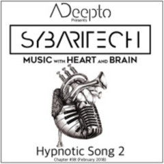18.02 - ADeepto @ Sybaritech - Hypnotic Song 2