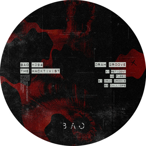 BCCO Premiere: The Hacktivist - Drah Groove [BAO094]