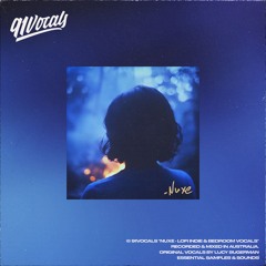 Nuxe - Lofi Indie & Bedroom Vocals | Sample Pack [Royalty Free]