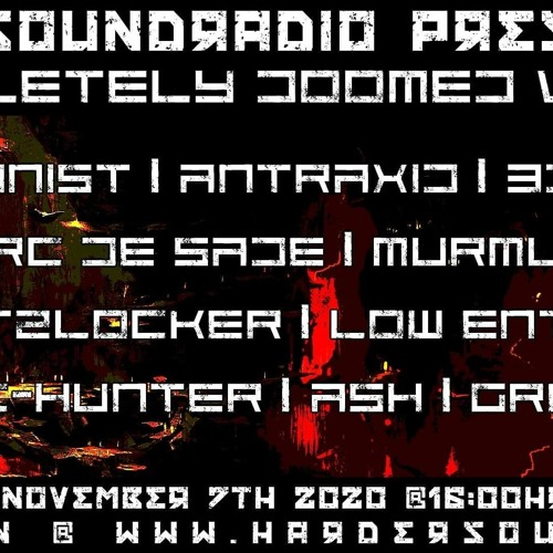 Low Entropy - Completely Doomed 19 On HardSoundRadio-HSR