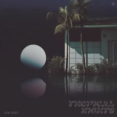 Low Heat - Tropical Nights