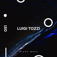 Black Wave 051: Luigi Tozzi