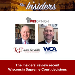 WisOpinion: 'The Insiders' review recent Wisconsin Supreme Court decisions