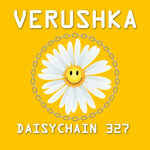 Daisychain 327 - Verushka