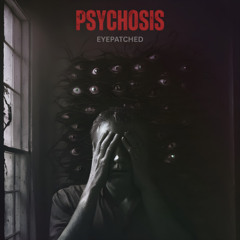 Psychosis