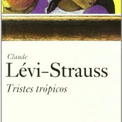 DOWNLOAD PDF 💝 Tristes trópicos (Surcos/ Lines) (Spanish Edition) by  Claude Lévi-St