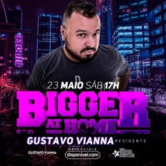 Bigger At Home #3
