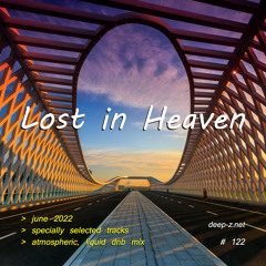 Lost In Heaven #122 (dnb mix - june 2022) Atmospheric | Liquid | Drum and Bass | Drum'n'Bass