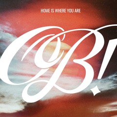 Home Is Where You Are