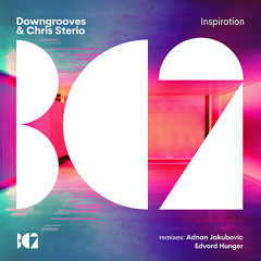 Downgrooves & Chris Sterio - Inspiration (Adnan Jakubovic Remix) [BC2 Records]