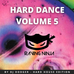 Hard Dance Vol. 05 by Dj Dodger (Hard House Edition)