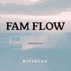 more fam flow | rivistos