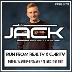 Run From Reality x Clarity | RAN-D (MashupGermany |DJJACK Long Edit)
