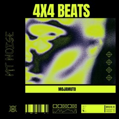 MOJAMUTO - 4X4 BEATS (Original Mix)