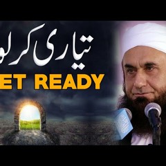 Get Ready - Tayari Kar Lo - Molana Tariq Jameel Latest Bayan 9 August 2020