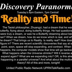 Discovery Paranormal, June 14th, 2022 - Reality And Time