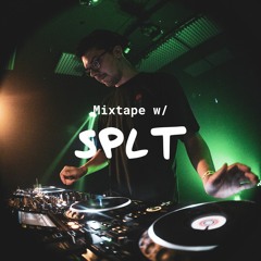 Mixtape w/ SPLT