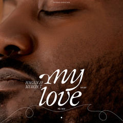 My Love (feat. Meron T)