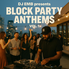 Block Party Anthems Vol.1