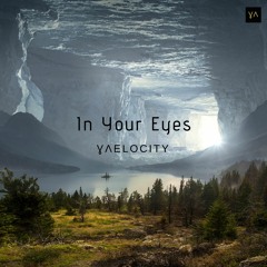 Vaelocity - In Your Eyes