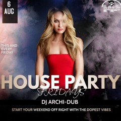 HOUSE PARTY FRIDAYS | VOL 50 |HIP HOP & TRAP| INSTAGRAM @DJ_ARCHI-DUB