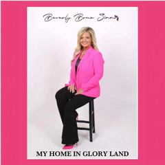 My Home In Gloryland