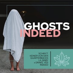 Ghosts Indeed (Keiner von den Quarterbacks – Blossom Good Edit)UN-MASTERED