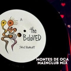The Beloved - Sweet Harmony (Montes de Oca Mainclub Mix)