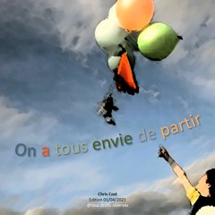 On a tous envie de partir