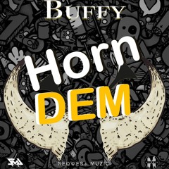 Buffy - Horn Dem 2023 (Lie Down Riddim).mp3