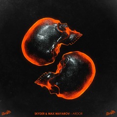 Skyder & Max Mayorov - Ardor