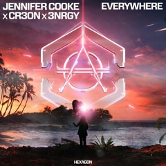 Jennifer Cooke & Cr3on & 3NRGY - Everywhere