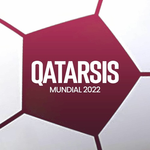 Talentos en Qatar | Qatarsis | Podcast | 24/11/2022 | SMRTV