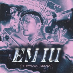 TRAYDEN - EM IU by. RICKYSTAR (RMX)