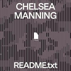 ( Fqsp ) README.txt: A Memoir by  Chelsea Manning,Chelsea Manning,Macmillan Audio ( YFt )