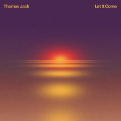 Let It Come