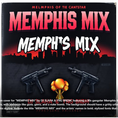 DJ SLAHA & YNG BNDM MELMPHIS OF TIE CANTSTAR