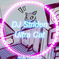 DJ Striden - Ultra Cat
