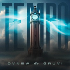 Ovnew & Gruvi - Tempo (Original Mix)