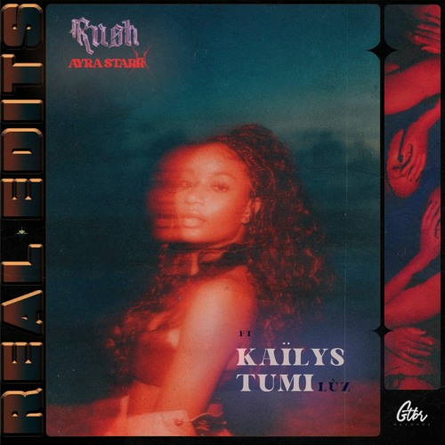 Kaïlys & Tumi Lùz - Rush (Real Edits)