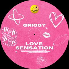 GRIGGY - LOVE SENSATION