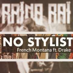 Rayna x French Montana x Drake - Maandi Stylist (Ky On the beat)