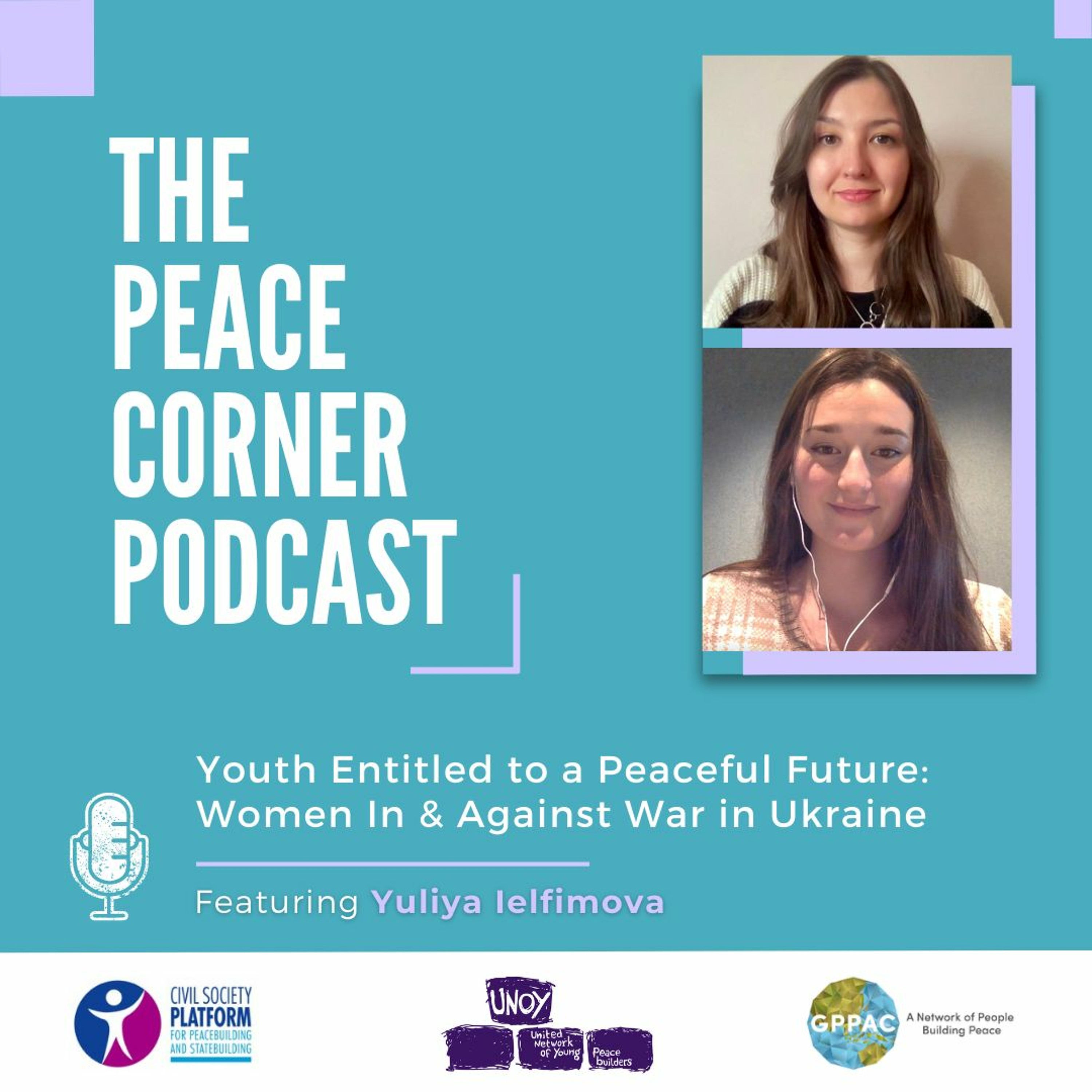 Youth Entitled to a Peaceful Future: Women In and Against War in Ukraine (S06E10)