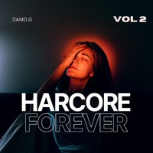 hardcore forever vol 2