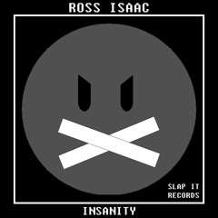 ROSS ISAAC - Insanity