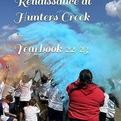 get [PDF] Renaissance at Hunters Creek Yearbook 22/23