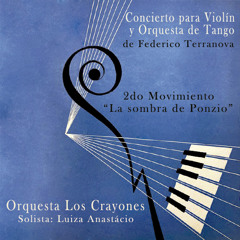 La Sombra de Ponzio (Concierto para Violín y Orquesta de Tango. 2do movimiento) [feat. Luiza Anastácio]
