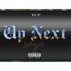 Up Next (feat. EsaavyxTGP, ZeexTGP & ABxTGP)
