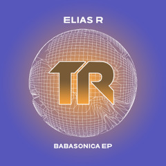 Elias R - Babasonica EP