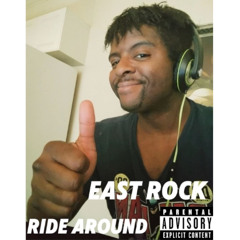 East Rock - Ride Around (Official Song)
